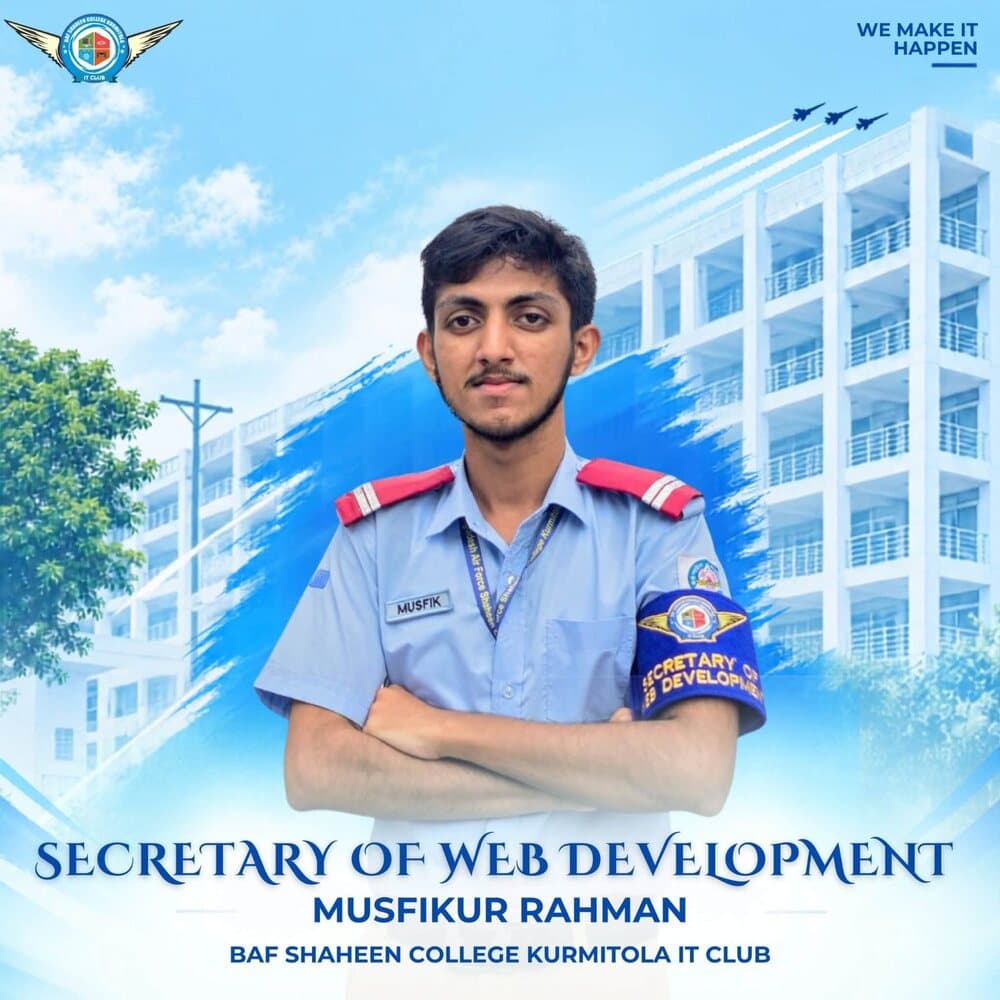 Musfikur Rahman — Secretary of Web Development