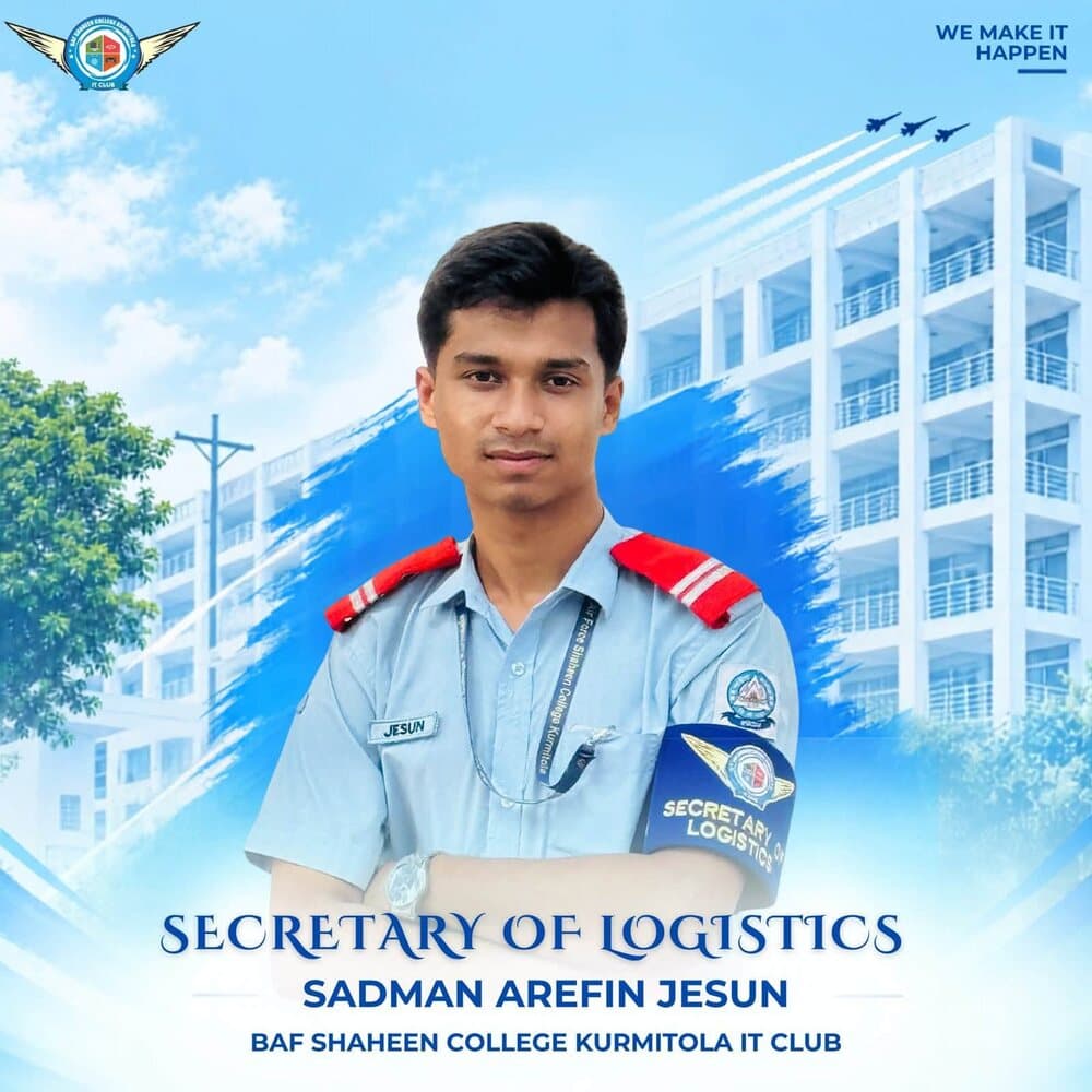 Sadman Arefin Jesun — Secretary of Logistics